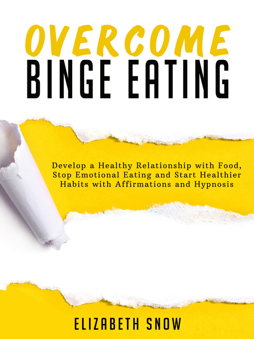 Title details for Overcome Binge Eating by Elizabeth Snow - Available